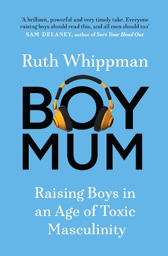 Паперова книга «BoyMum: Raising Boys in an Age of Impossible Masculinity», автор Рут Віппман - фото №1