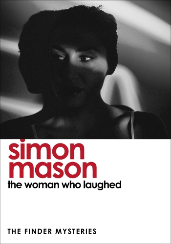 Бумажная книга «The Woman Who Laughed (The Finder Mysteries)», автор Саймон Мейсон - фото №1