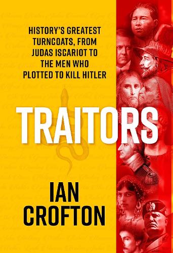 Бумажная книга «Traitors: True tales of treason that changed the world», автор Ян Крофтон - фото №1