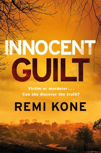 Бумажная книга «Innocent Guilt: a breathtaking new crime thriller that will keep you guessing», автор Реми Коне - фото №1