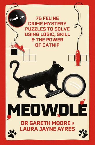 [object Object] «Meowdle: 75 Feline Crime Puzzles to Solve Using Logic, Skill and the Power of Catnip», авторів Гарет Мур, Лора Джейн Ейрс - фото №1
