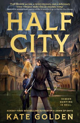 Paper book «Half City: Harker Academy Book 1: The Instant Number One Bestseller!!», author Кейт Голден / Кейт Голден / - фото №1