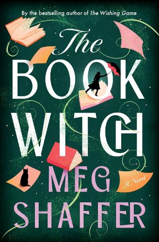 Паперова книга «The Book Witch: A Magical Love Letter To Books, Book Boyfriends And Storytelling», автор Мег Шаффер - фото №1