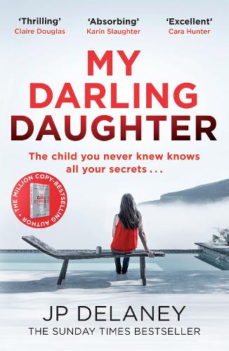 Бумажная книга «My Darling Daughter: the addictive, twisty thriller from the author of THE GIRL BEFORE», автор Дж. П. Дилейни - фото №1