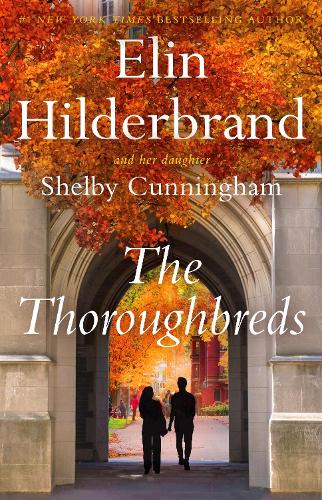 Бумажная книга «The Thoroughbreds: brimming with drama, intrigue and nostalgia, perfect for fans of Gilmore Girls», авторов Элин Хильдербранд, Шелби Каннингем - фото №1