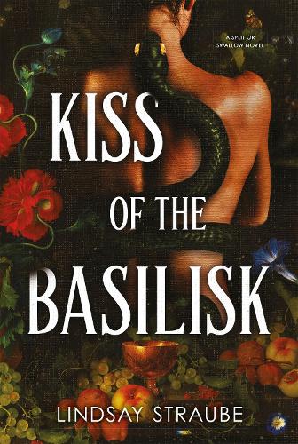 Бумажная книга «Kiss Of The Basilisk: the bestselling, spicy, not-safe-for-work romantasy that's taken TikTok by storm!», автор Линдси Страубе - фото №1