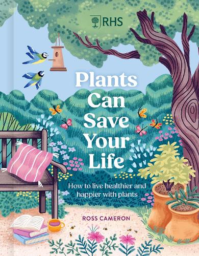 Бумажная книга «RHS Plants Can Save Your Life: How to live healthier and happier with plants», автор Росс Камерон - фото №1