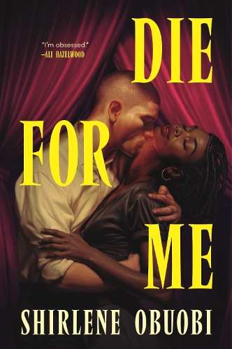 Бумажная книга «Die For Me: A stay-up-all-night, spicy paranormal romance», автор Ширлин Обуоби - фото №1
