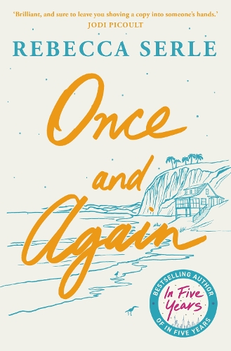 Бумажная книга «Once and Again: a heart-breaking, unforgettable novel of love, family and second chances», автор Ребекка Серле - фото №1