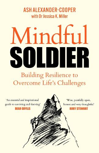 Бумажная книга «Mindful Soldier: Building resilience to overcome life's challenges», автор Эш Александр-Купер - фото №1