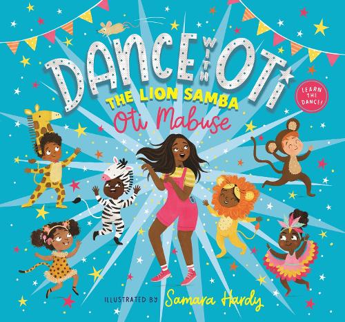 Бумажная книга «Dance With Oti: The Lion Samba», автор Оти Мабузе - фото №1