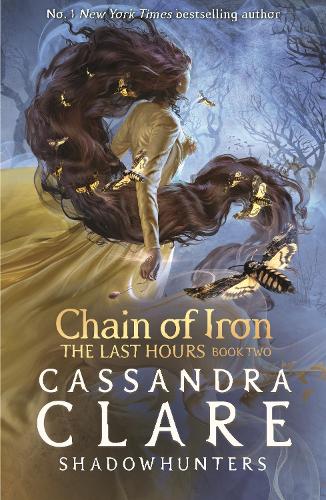 Бумажная книга «The Last Hours: Chain of Iron», автор Кассандра Клэр - фото №1