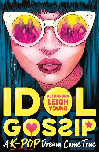 Паперова книга «Idol Gossip: A K-Pop dream come true», автор Александра Лі Янг - фото №1