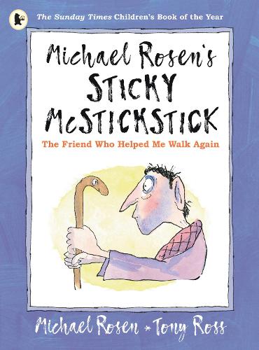 Бумажная книга «Michael Rosen's Sticky McStickstick: The Friend Who Helped Me Walk Again», автор Майкл Розен - фото №1