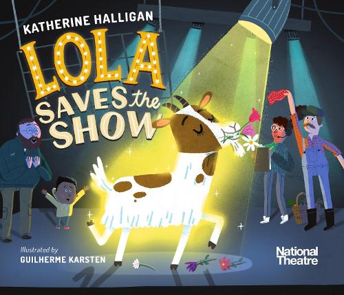 Бумажная книга «National Theatre: Lola Saves the Show», автор Кэтрин Халлиган - фото №1