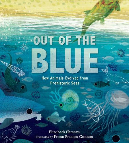Бумажная книга «Out of the Blue: How Animals Evolved from Prehistoric Seas», автор Элизабет Шрив - фото №1