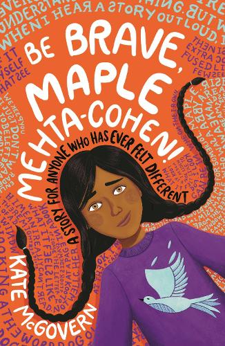 Бумажная книга «Be Brave, Maple Mehta-Cohen!: A Story for Anyone Who Has Ever Felt Different», автор Кейт Макговерн - фото №1