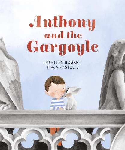 Паперова книга «Anthony and the Gargoyle», автор Джо Еллен Богарт - фото №1