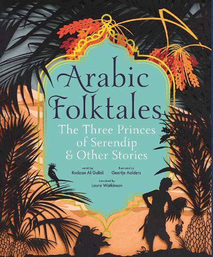 Бумажная книга «Arabic Folktales: The Three Princes of Serendip and Other Stories», автор Родан Аль Галиди - фото №1