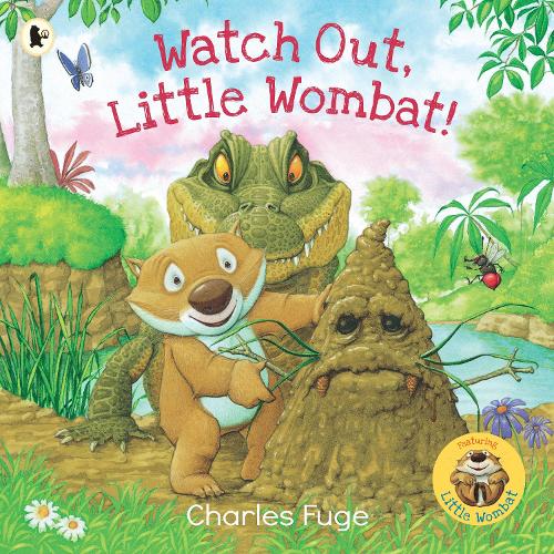 Бумажная книга «Watch Out, Little Wombat!», автор Чарльз Фуге - фото №1