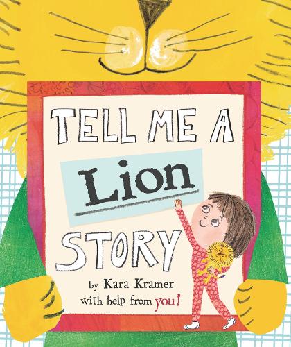 Паперова книга «Tell Me a Lion Story», автор Кара Крамер - фото №1