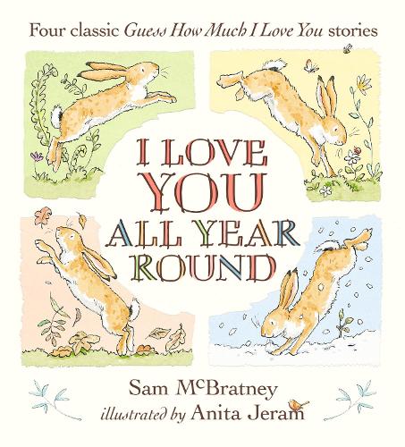 Бумажная книга «I Love You All Year Round: Four Classic Guess How Much I Love You Stories», автор Сэм Макбретни - фото №1
