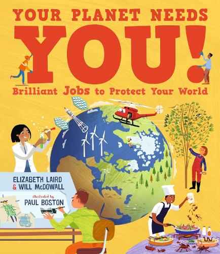 Бумажная книга «Your Planet Needs You! Brilliant Jobs to Protect Your World», автор Элизабет Лэйрд - фото №1