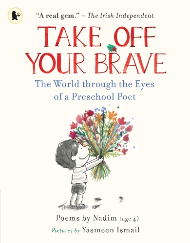 Бумажная книга «Take Off Your Brave: The World through the Eyes of a Preschool Poet», автор Надим - фото №1