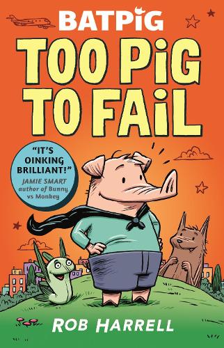 Бумажная книга «Batpig: Too Pig to Fail», автор Роб Харрелл - фото №1