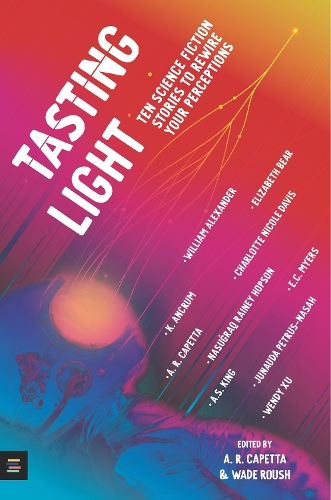 Бумажная книга «Tasting Light: Ten Science Fiction Stories to Rewire Your Perceptions», автор Уэйд Роуш - фото №1