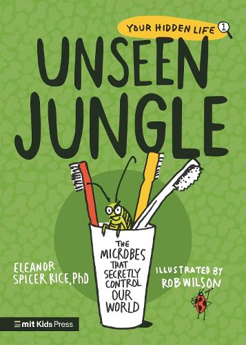 Бумажная книга «Unseen Jungle: The Microbes That Secretly Control Our World», автор Элеонора Спайсер Райс - фото №1