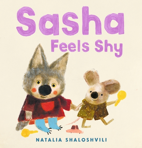 Бумажная книга «Sasha Feels Shy: A reassuring picture book for all little wolf cubs who need a bit more time to join in», автор Наталья Шалошвили - фото №1