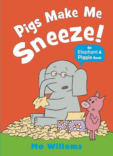 Паперова книга «Pigs Make Me Sneeze!», автор Мо Віллемс - фото №1