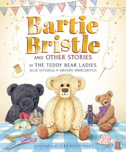 Бумажная книга «Bartie Bristle and Other Stories: Tales from the Teddy Bear Ladies» - фото №1