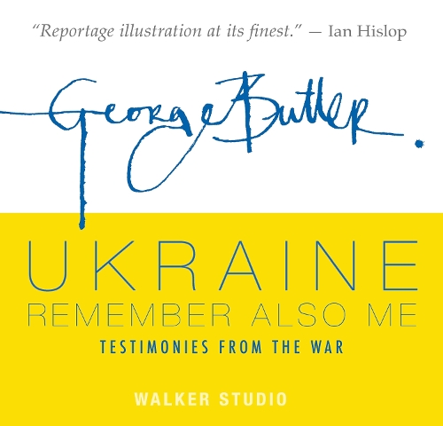 Паперова книга «Ukraine: Remember Also Me: Testimonies from the War», автор Джордж Батлер - фото №1