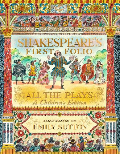 Паперова книга «Shakespeare's First Folio: All The Plays: A Children's Edition», автор Вільям Шекспір - фото №1