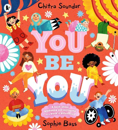 Бумажная книга «You Be You: A bright and bouncy picture book about difference, diversity and tolerance by the author of CBeebies' Nikhil & Jay», автор Читра Сундар - фото №1