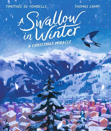Бумажная книга «A Swallow in Winter», автор Тимоте де Фомбель - фото №1