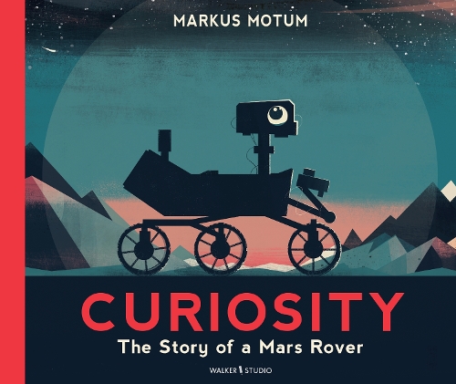 Бумажная книга «Curiosity: The Story of a Mars Rover», автор Маркус Мотум - фото №1