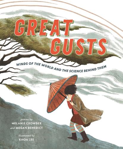 Бумажная книга «Great Gusts: Winds of the World and the Science Behind Them», авторов Меган Бенедикт, Мелани Краудер - фото №1