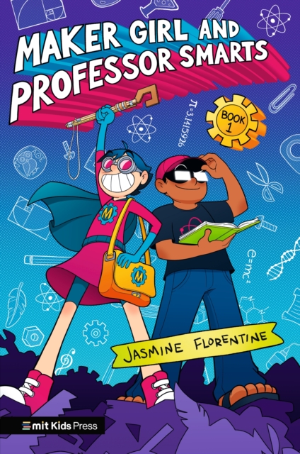 Бумажная книга «Maker Girl and Professor Smarts», автор Жасмин Флорентин - фото №1