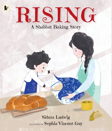 Паперова книга «Rising: A Shabbat Baking Story: Celebrate Jewish traditions with children aged 3–7 and make your own challah from the author's recipe», автор Сідура Людвіг - фото №1