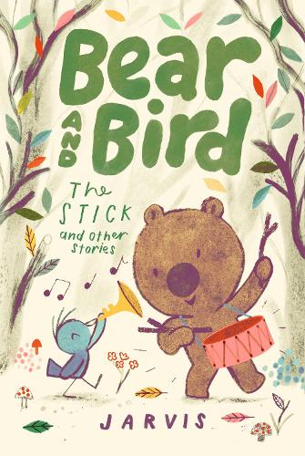 Бумажная книга «Bear and Bird: The Stick and Other Stories: Book 4 in the internationally successful series for children aged 5-7 from Jarvis» - фото №1