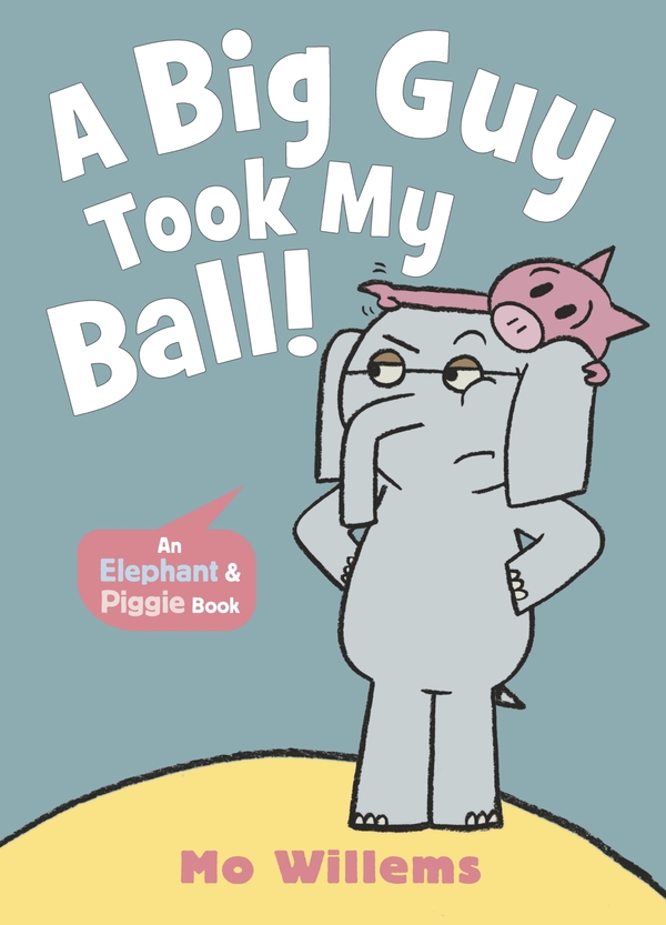 Бумажная книга «A Big Guy Took My Ball!», автор Мо Виллемс - фото №1