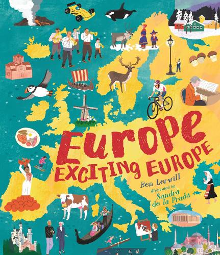 Бумажная книга «Europe, Exciting Europe: Discover incredible facts about every country in an illustrated gift book perfect for curious young explorers», автор Бэн Лервилл - фото №1