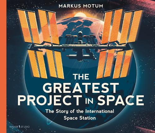 Бумажная книга «The Greatest Project in Space: The Story of the International Space Station», автор Маркус Мотум - фото №1