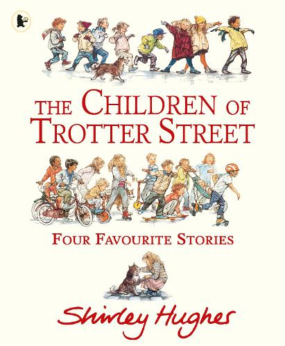 Бумажная книга «The Children of Trotter Street: Four Favourite Stories», автор Ширли Хьюз - фото №1