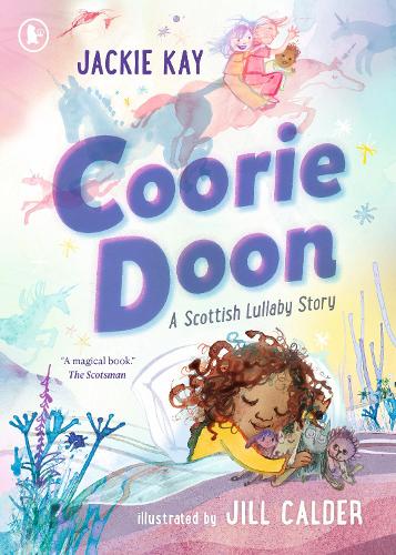 Бумажная книга «Coorie Doon: A Scottish Lullaby Story: The stunning debut picture book from critically acclaimed Scottish poet Jackie Kay», автор Джеки Кей - фото №1