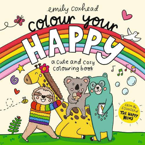 Бумажная книга «Colour Your Happy: Relax and unwind with this calming colouring book for all ages, featuring cute animal friends and cosy scenes», автор Эмили Коксхед - фото №1