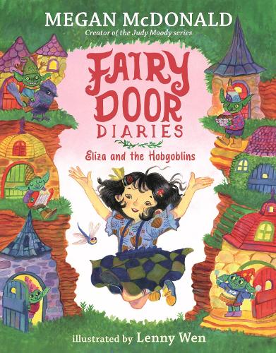 Бумажная книга «Fairy Door Diaries: Eliza and the Hobgoblins», автор Меган МакДоналд - фото №1